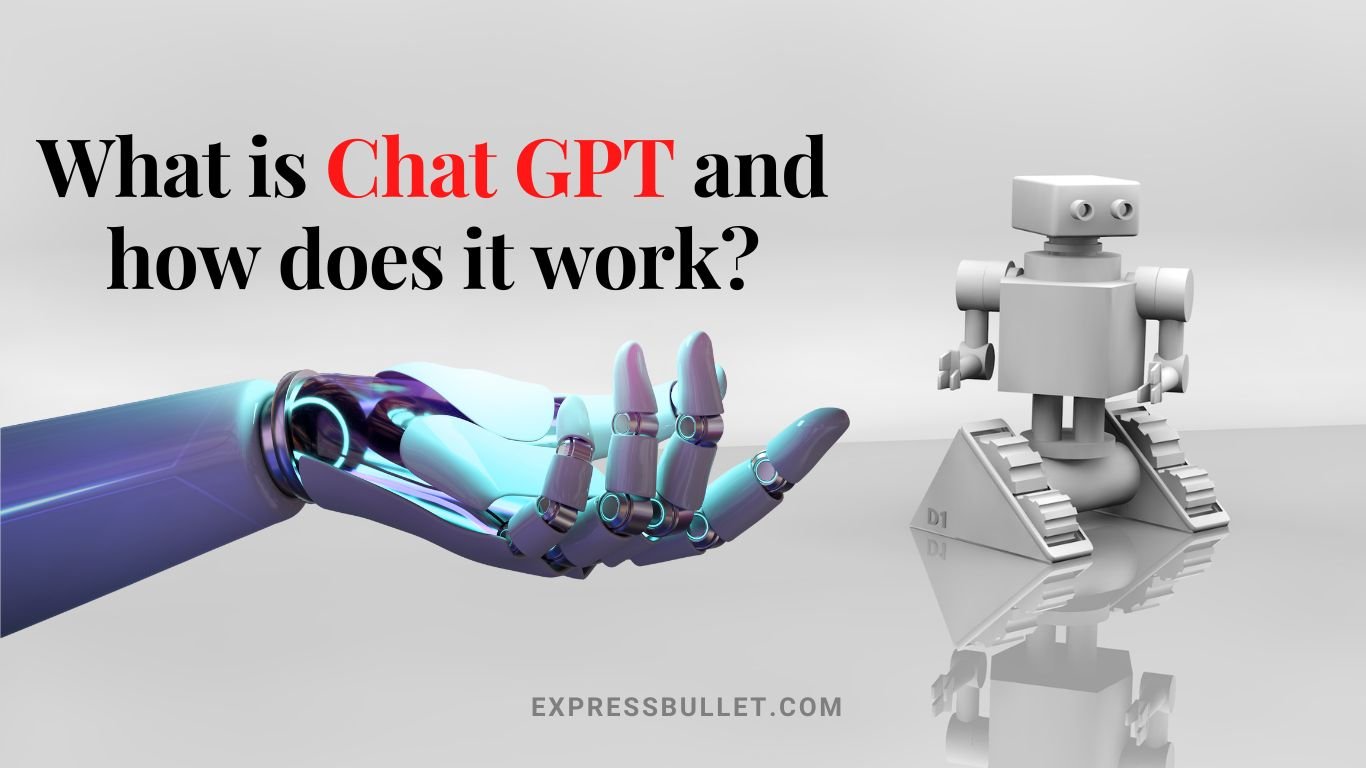 What is Chat GPT and how does it work? » Express bullet